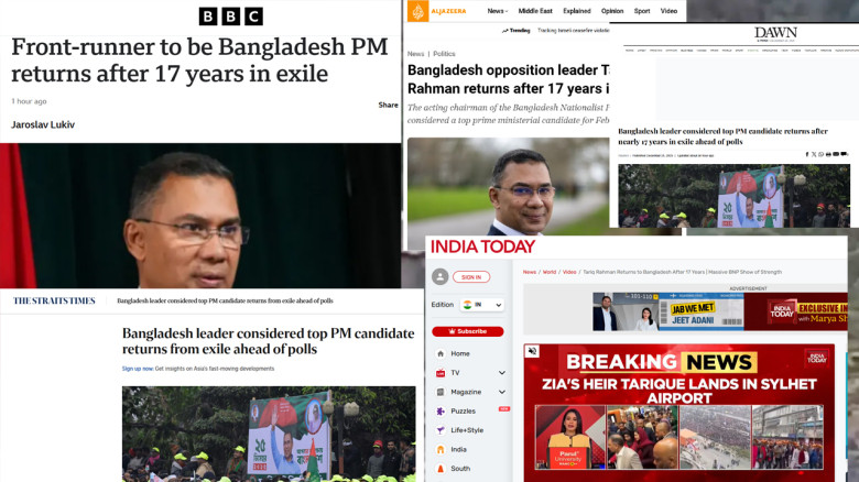 বিশ্ব মিডিয়ার নজরে তারেক রহমানের প্রত্যাবর্তন